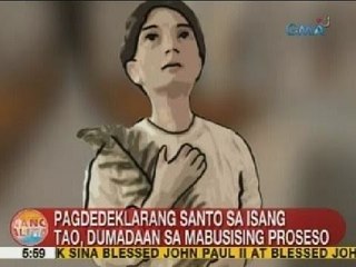 UB: Pagdedeklarang santo ng isang tao, dumadaan sa mabusising proseso