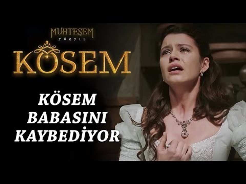Muhteşem Yüzyıl: Kösem 9.Bölüm | Kösem babasını kaybediyor