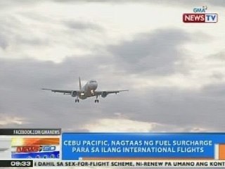 NTG: Cebu Pacific, nagtaas ng fuel surcharge para sa ilang international flights