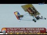 UB: Ultralight planes, pwedeng subukan ng mga baguhan sa flying sports