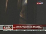 QRT: Kampo ni Napoles, hiniling sa korte na palawigin ang kanyang hospital confinement