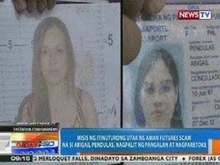 NTG: Misis ng itinuturong utak ng Aman Futures scam, nagpalit ng pangalan at nagparetoke