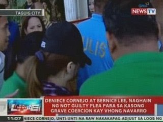 NTVL: Deniece Cornejo at Bernice Lee, naghain ng not guilty plea sa kasong grave coercion
