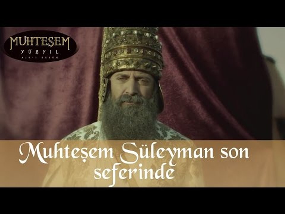 Muhteşem Süleyman Son Seferinde - Muhteşem Yüzyıl 139.Bölüm