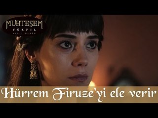 Hürrem, Firuze'yi Ele Verir - Muhteşem Yüzyıl 75.Bölüm