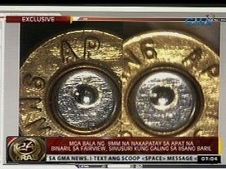 Mga bala ng 9MM na nakapatay sa apat na binaril sa Fairview, sinusuri kung galing sa iisang baril