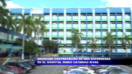 Anuncian contratación de mas enfermeras para el Catarino Rivas
