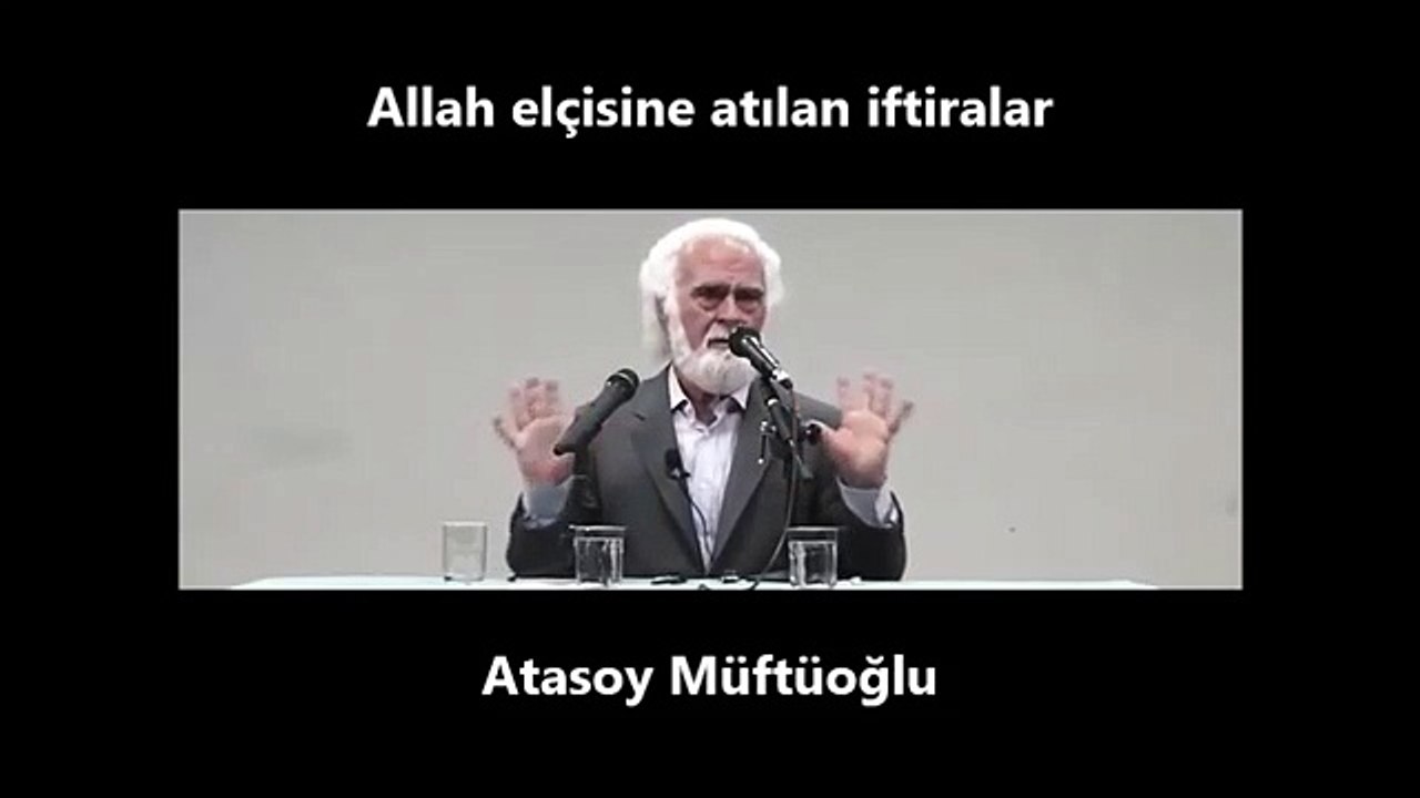 Allah elçisine atılan iftiralar - Atasoy Müftüoğlu