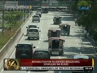 24 Oras: Rehabilitasyon sa España Boulevard, sisimulan na bukas