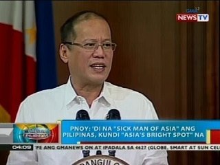 PNoy: 'Di na "sick man of Asia" ang Pilipinas, kundi "Asia's bright spot" na