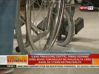 Ilang pribadong ospital, pinag-iisipang hindi muna tumanggap ng Philhealth card