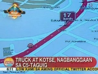 UB: Truck at kotse, nabanggaan sa C5-Taguig
