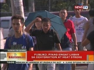 Download Video: BT: Publiko, pinag-iingat laban sa dehydration at heat stroke