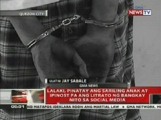 QRT: Lalaki, pinatay ang sariling anak at ipinost pa ang litrato ng bangkay nito sa social media