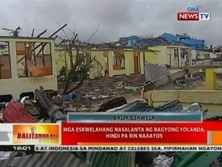 BT: Mga eskwelahang nasalanta ng Bagyong Yolanda, hindi pa rin naaayos