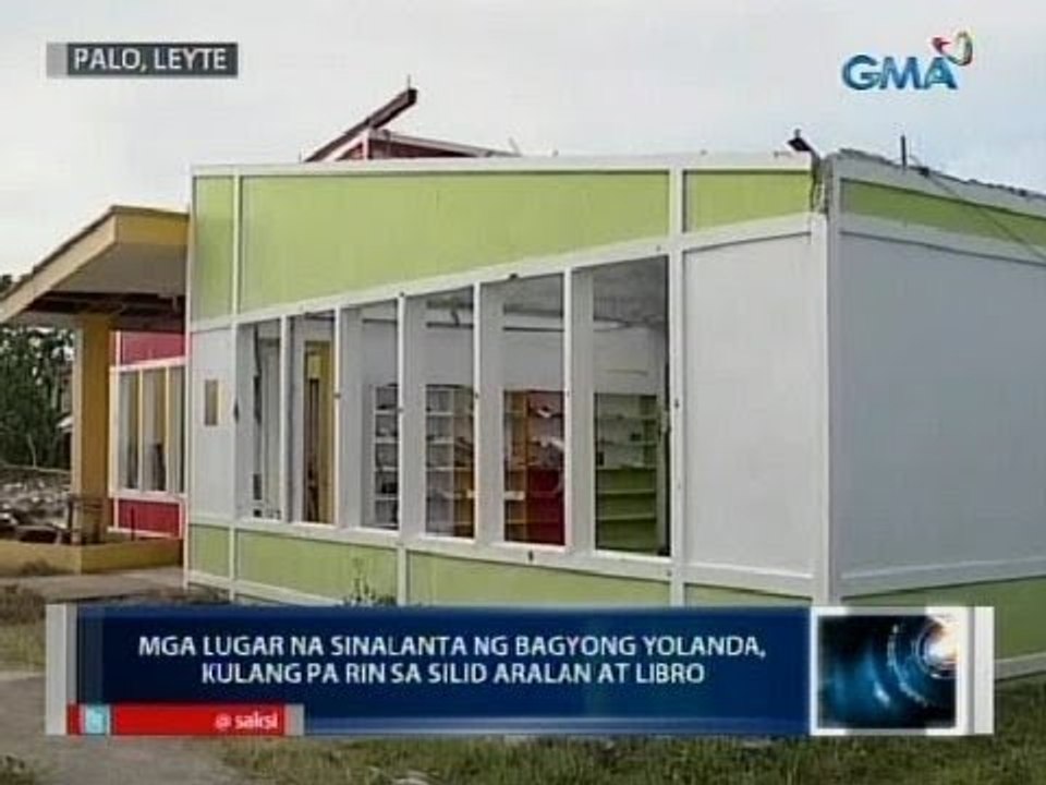 Mga lugar na sinalanta ng super bagyong Yolanda, kulang pa rin sa silid aralan at libro