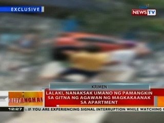 BT: Lalaki, nanaksak umano ng pamangkin sa gitna ng agawan ng magkakaanak sa apartment