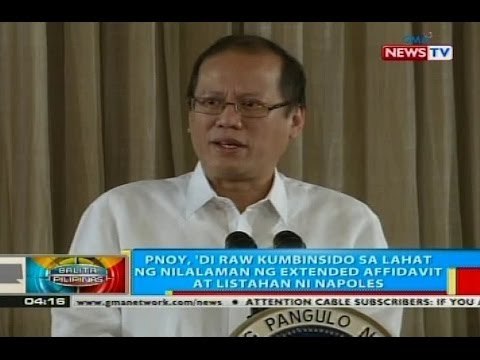 PNoy, 'di raw kumbinsido sa lahat ng nilalaman ng extended affidavit at listahan ni Napoles