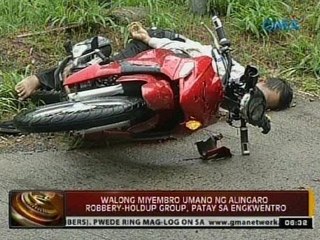 24 Oras: 8 miyembro umano ng Alingaro Robbery-Holdup Group, patay sa engkwentro