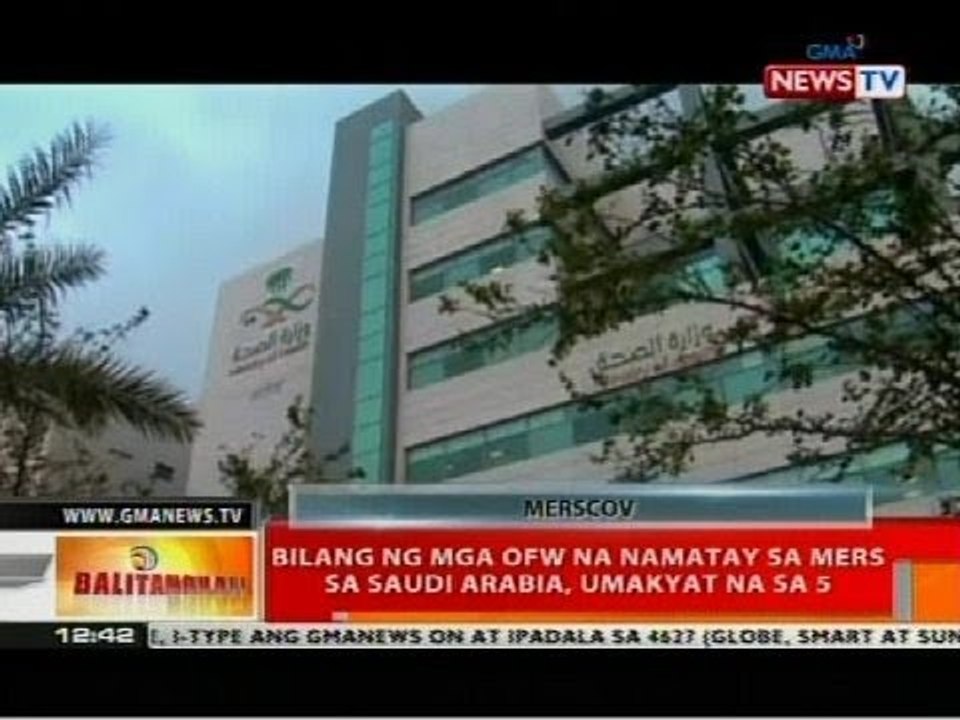 BT: Bilang ng mga OFW na namatay sa MERS sa Saudi Arabia, umakyat na sa 5