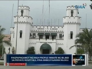 Saksi: Mga high profile inmates, nakakalabas ng Bilibid para magpagamot sa ospital