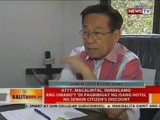 Atty. Macalintal, inireklamo ang umano'y 'di pagbibigay ng isang hotel ng senior citizen's discount