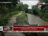QRT: Rehabilitasyon sa 3 pangunahing waterways sa Quezon City, patuloy