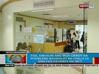 Mga gamot na posibleng nagdulot ng chills sa dialysis patients sa NKTI, sinusuri ng FDA