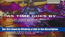 Download Book [PDF] As Time Goes By: From the Industrial Revolutions to the Information Revolution