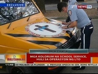BT: Mga kolorum na school service, huli sa operasyon ng LTO