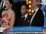 NTG: Filipino producer Jhett Tolentino, wagi sa prestihiyosong Tony Awards