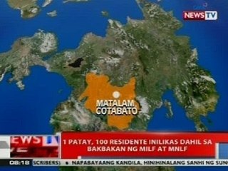 NTVL: 1 patay, 100 residente inilikas dahil sa bakbakan ng MILF at MNLF sa Cotabato