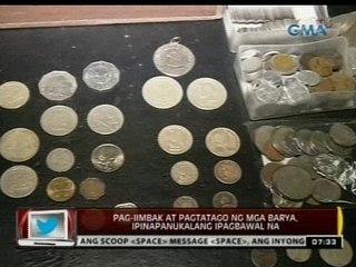 24 Oras: Pag-iimbak at pagtatago ng mga barya, ipinapanukalang ipagbawal na