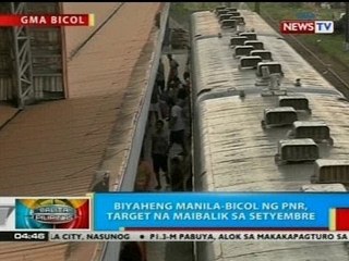 BP: Biyaheng Manila-Bicol ng PNR, target na maibalik sa Setyembre