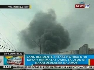 BP: Ilang taga Valenzuela, hinimatay dahil sa usok at nakasusulasok na amoy dahil sa sunog