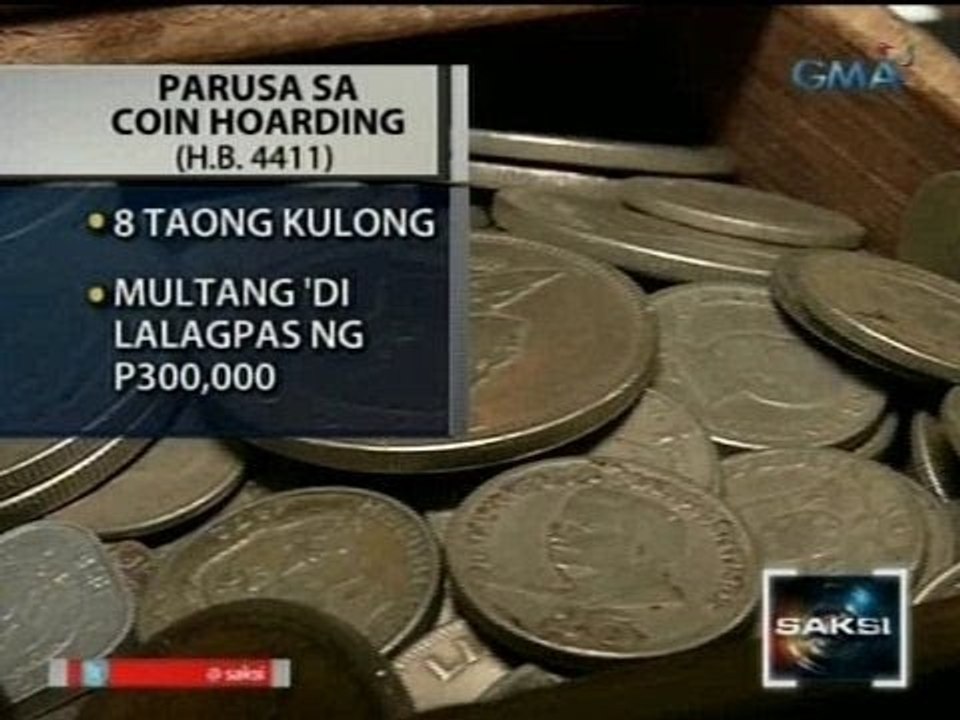 Saksi: Pag-iimbak at pagtatago ng mga barya, ipinapanukalang ipagbawal na