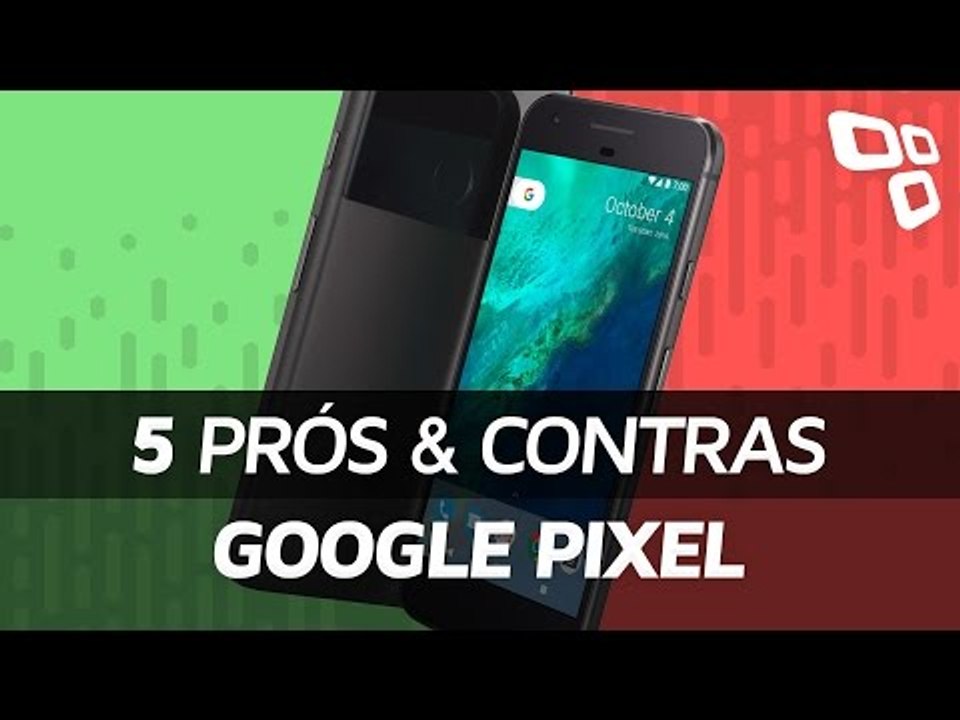 5 prós e contras do Google Pixel em comparação com os concorrentes - TecMundo