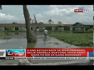 Ilang estudyante sa Maguindanao, balik-eskwela ngayong araw kahit mayroon pang baha