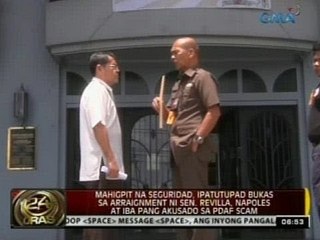 Mahigpit na seguridad, ipatutupad bukas sa arraignment ni Sen. Revilla, at iba pa