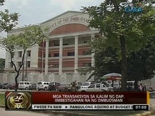 24 Oras: Mga transaksyon sa ilalim ng DAP, iimbestigahan na ng Ombudsman