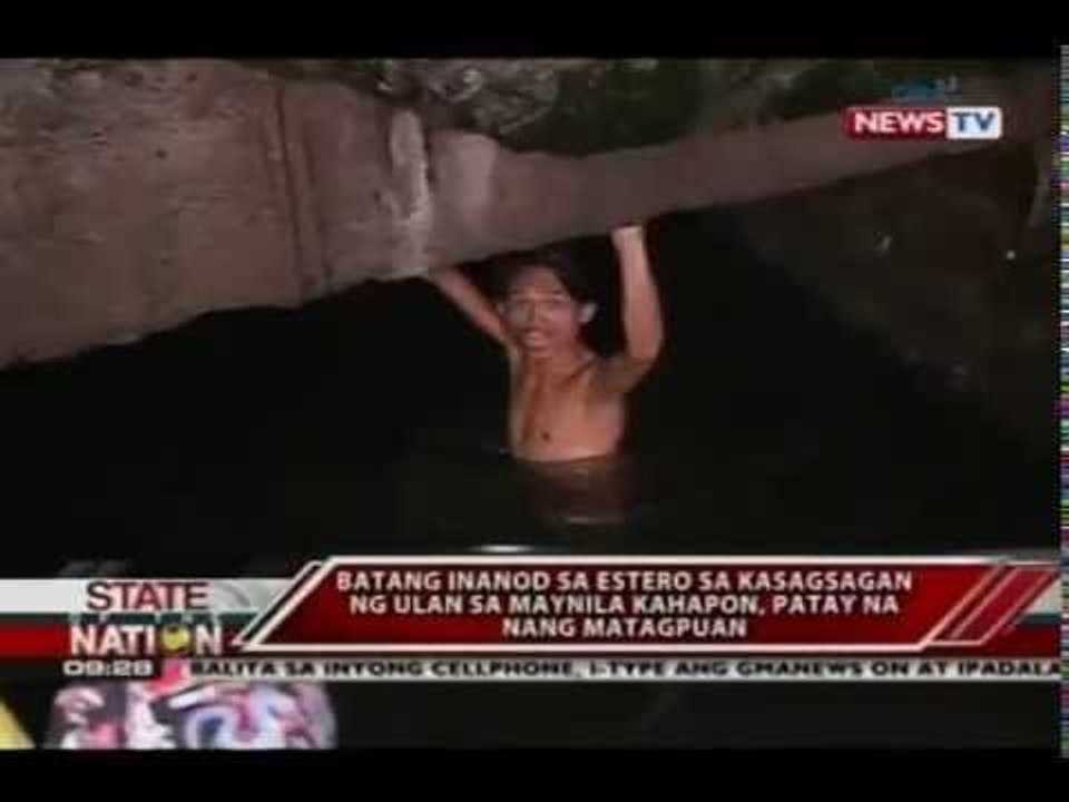 SONA: Batang inanod sa estero sa kasagsagan ng ulan, patay na nang matagpuan