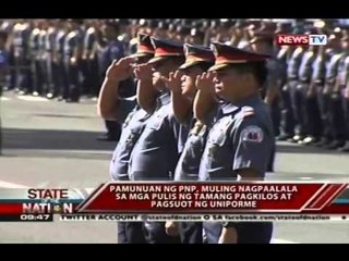 Pamunuan ng PNP, muling nagpaalala sa mga pulis ng tamang pagkilos at pagsuot ng uniporme