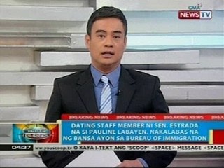 BP: Dating staff member ni Sen. Estrada na si Pauline Labayen, nakaalis na ng bansa