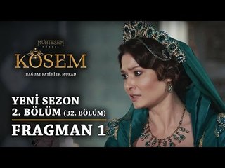 Muhteşem Yüzyıl: Kösem | Yeni Sezon - 2.Bölüm (32.Bölüm) | Fragman 1