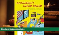 Audiobook  Goodnight Dorm Room: All the Advice I Wish I Got Before Going to College Pre Order