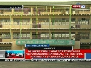 Humigit kumulang 50 estudyante ng Parañaque National High School, hinimatay sa earthquake drill