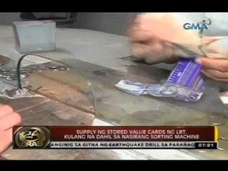 24 Oras:Supply ng stored value cards ng LRT, kulang na dahil sa nasirang sorting machine