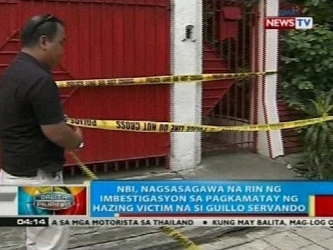 NBI, nagsasagawa na rin ng imbestigasyon sa pagkamatay ng hazing victim na si Guillo Servando