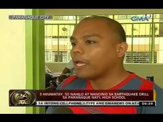 24 Oras:Tatlo, hinimatay; 50 nahilo at nanginig sa earthquake drill sa Parañaque Nat'l High School