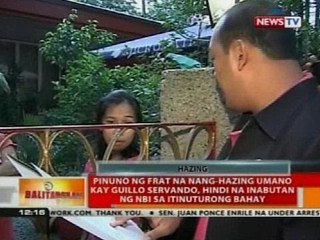 Pinuno ng frat na nang-hazing umano kay Servando, hindi na inabutan ng NBI sa itinuturong bahay
